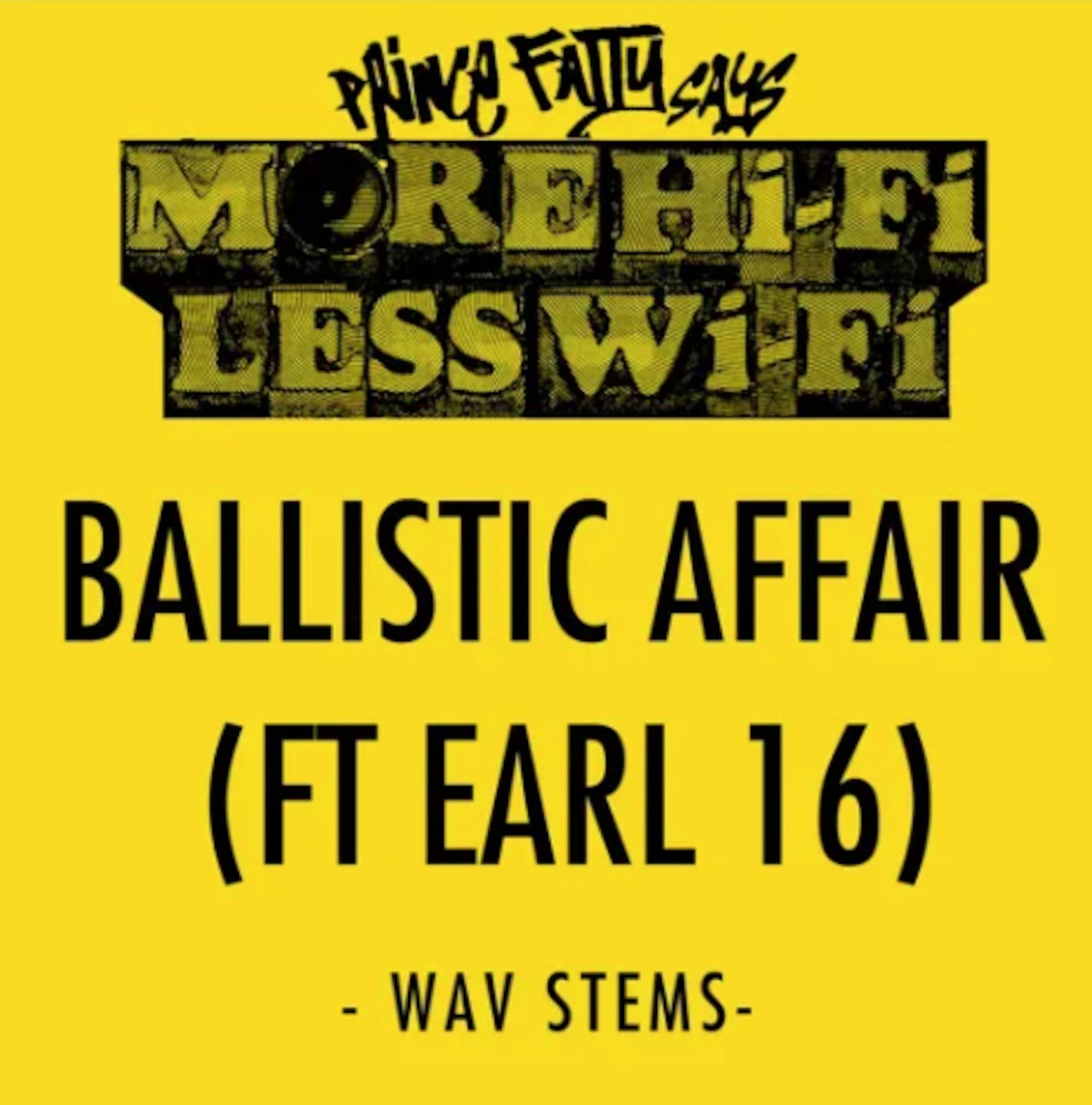 Stems: BALLISTIC AFFAIR FT. EARL 16
