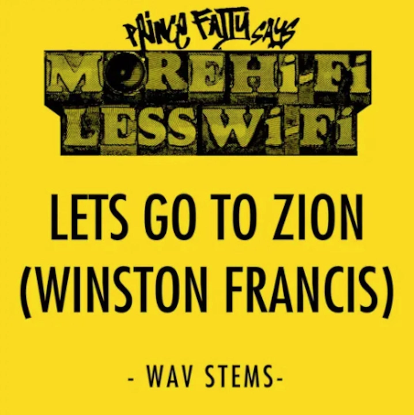Stems: LET'S GO TO ZION FT. WINSTON FRANCIS